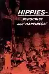 Hippies - Hypocrisy and Happiness (1968)
